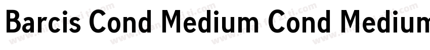 Barcis Cond Medium Cond Medium字体转换